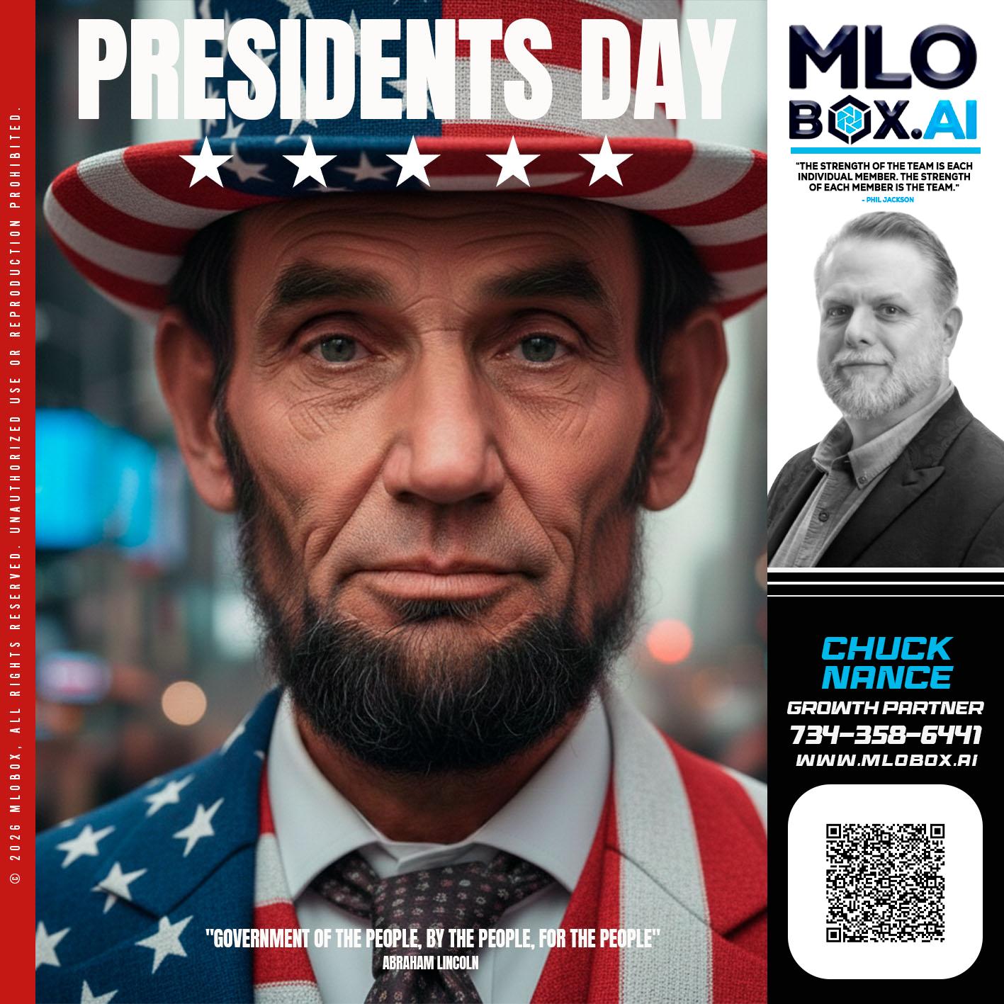 PRESIDENTS DAY - Chuck Nance -Growth Partner | Mortgage Loan Officer