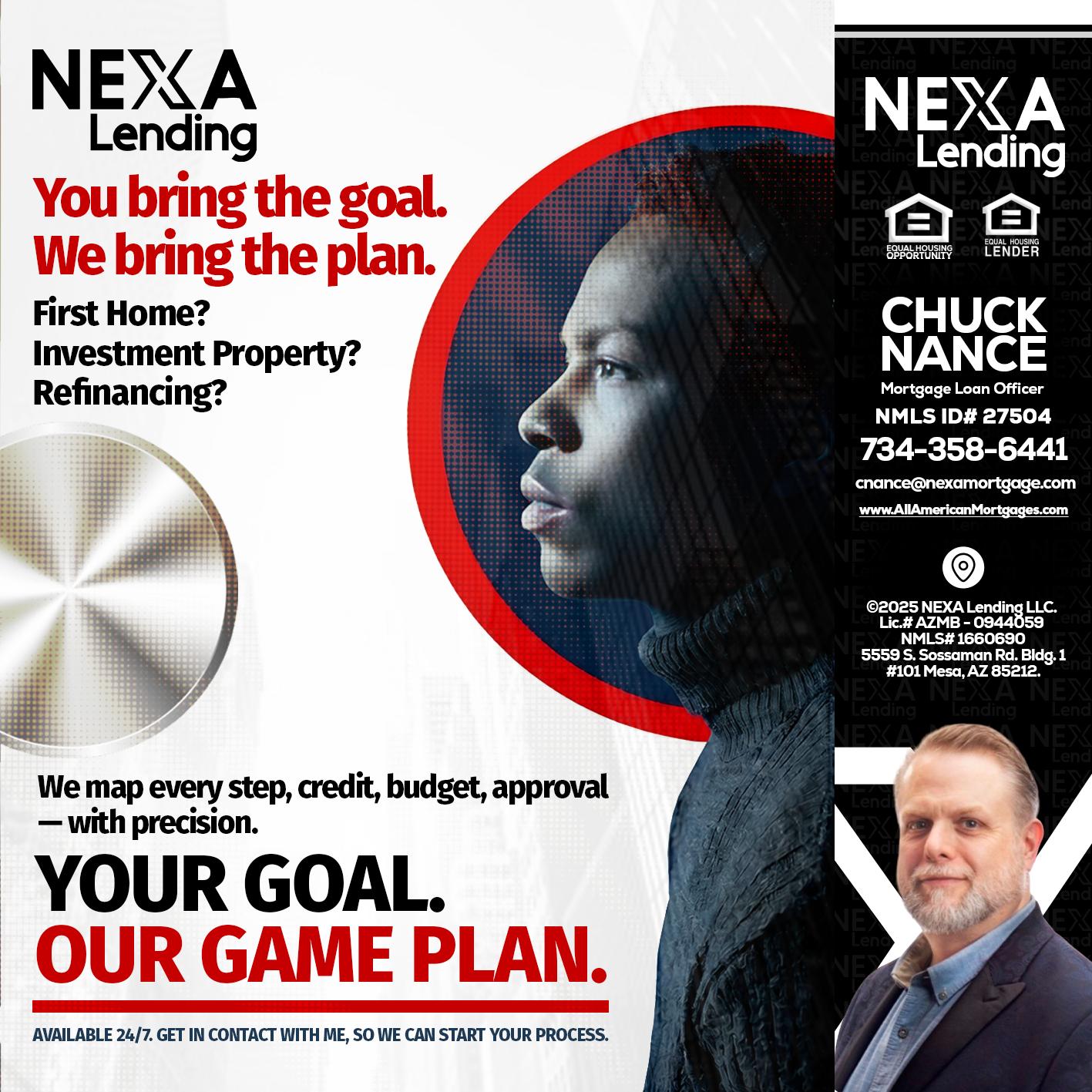 YOUR GOAL. OUR GAME PLAN. - Chuck Nance -Growth Partner | Mortgage Loan Officer